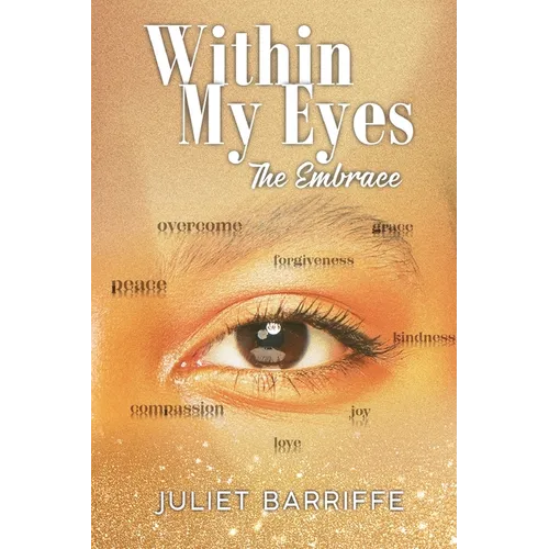 Within My Eyes: The Embrace