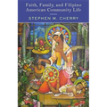 Faith, Family, and Filipino American Community Life
