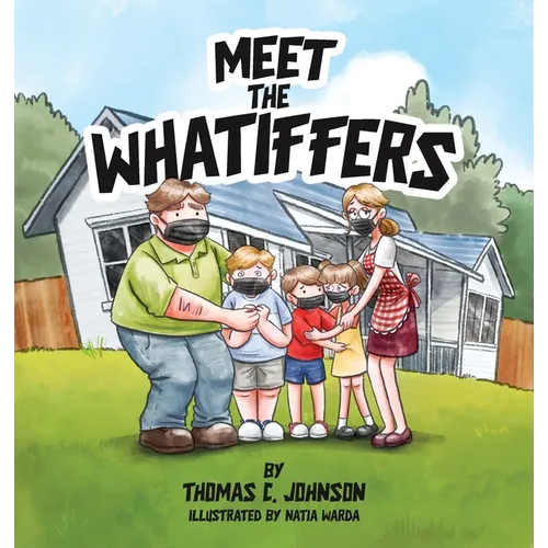 Meet the Whatiffers