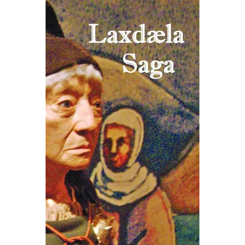 Laxd La Saga - The Laxdale Saga - With Map and Section Headings
