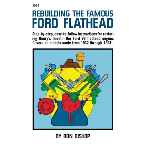 Rebuilding the Famous Ford Flathead
