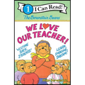 The Berenstain Bears: We Love Our Teacher!