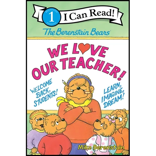 The Berenstain Bears: We Love Our Teacher!