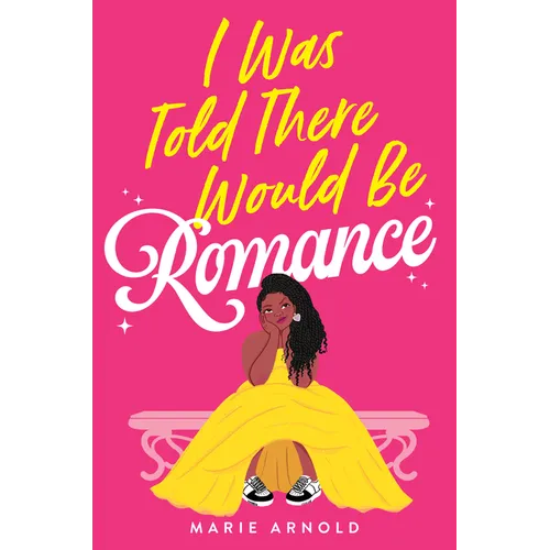 I Was Told There Would Be Romance