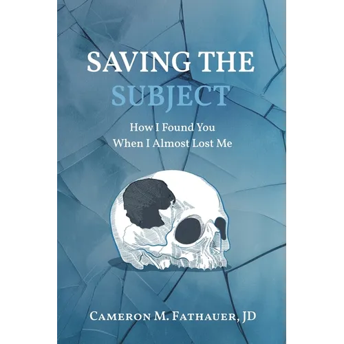 Saving the Subject: How I Found You When I Almost Lost Me