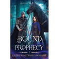 Bound by Prophecy