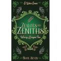 Zealots and Zeniths: A Cozy Fantasy Novel