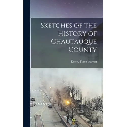 Sketches of the History of Chautauque County