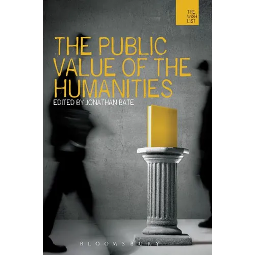 The Public Value of the Humanities