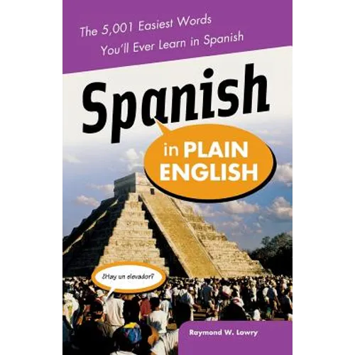 Spanish in Plain English: The 5,001 Easiest Words You'll Ever Learn in Spanish