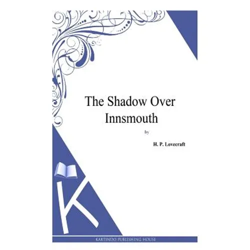 The Shadow over Innsmouth
