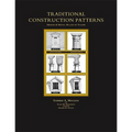 Traditional Construction Patterns: Design and Detail Rules-Of-Thumb