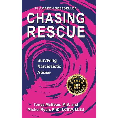 Chasing Rescue: Surviving Narcissistic Abuse