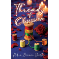 Threads Of Obsession