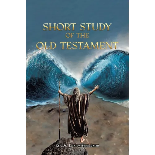 Short Study of the Old Testament