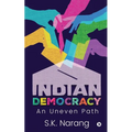 Indian Democracy: An Uneven Path