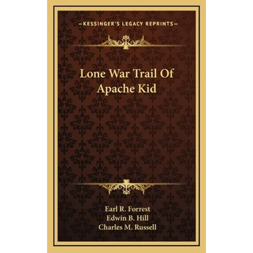 Lone War Trail Of Apache Kid
