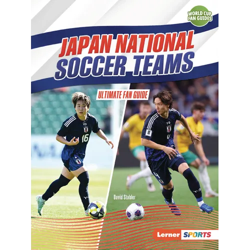 Japan National Soccer Teams: Ultimate Fan Guide