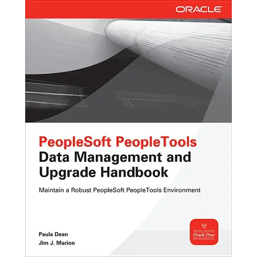 PeopleSoft Peopletools Data Management and Upgrade Handbook