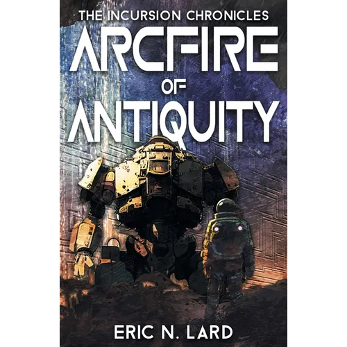 Arcfire of Antiquity