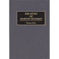 The Music of Morton Feldman