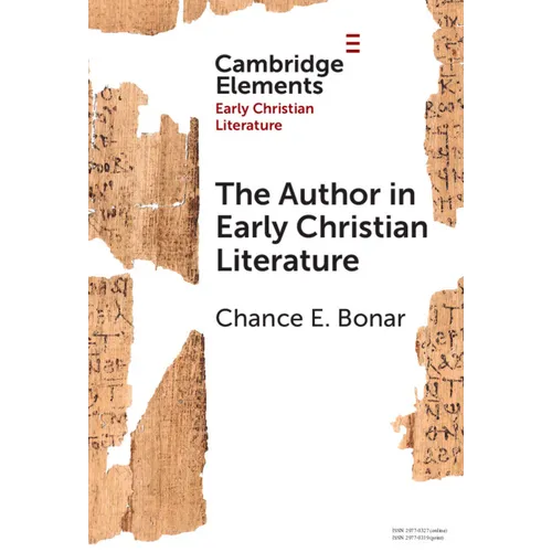 The Author in Early Christian Literature