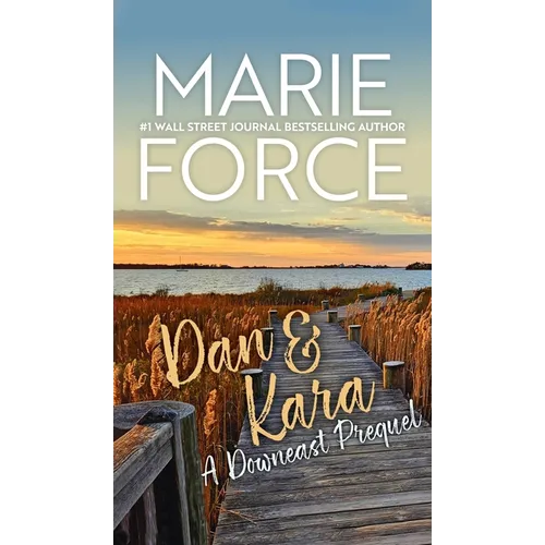 Dan & Kara: A Downeast Prequel