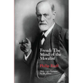Freud: The Mind of the Moralist