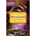 The Poisoner's Handbook: Murder and the Birth of Forensic Medicine in Jazz Age New York