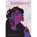 The Light Of Faded Stars