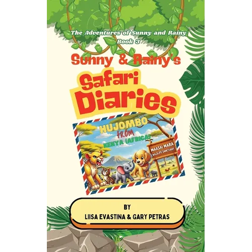 Sunny & Rainy's Safari Diaries