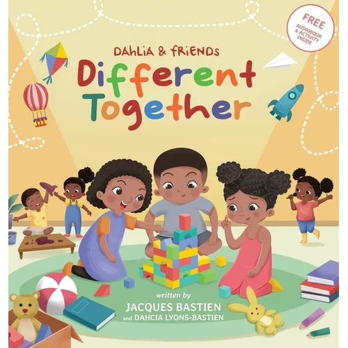 Dahlia & Friends: Different Together: A Story For Children With Autism