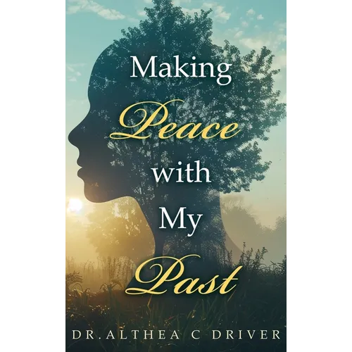 Making Peace With My Past