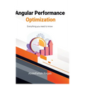 Angular Performance Optimization: Everything you need to know