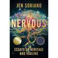 Nervous: Essays on Heritage and Healing