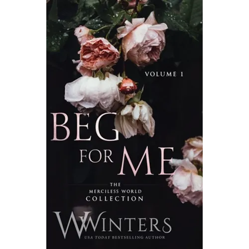 Beg For Me: Volume 1
