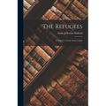 The Refugees: A Sequel to Uncle Tom's Cabin