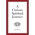 A Curious Spiritual Journey