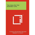 The Man On The Assembly Line
