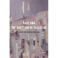 Race and the Question of Palestine