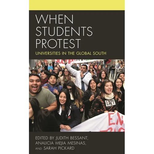 When Students Protest: Universities in the Global South