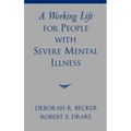 A Working Life for People with Severe Mental Illness