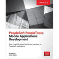 PeopleSoft Peopletools: Mobile Applications Development (Oracle Press)