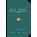 Rubies From Ruth: An Exposition From The Book Of Ruth