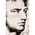Schiller as Philosopher: A Re-Examination