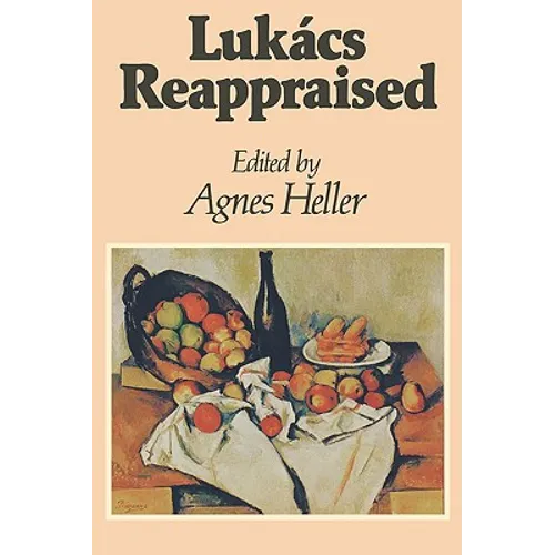 Lukács Reappraised