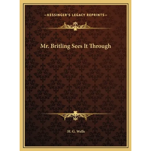 Mr. Britling Sees It Through