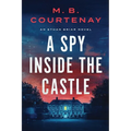 A Spy Inside the Castle