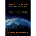 Eyes in the Black: Book 1 in the Gangrel War