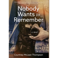 Nobody Wants to Remember